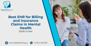 Best EHR for Billing and Insurance Claims in Mental Health (2026 Guide)