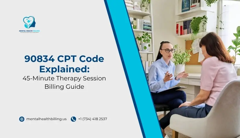 90834 CPT Code Explained 45-Minute Therapy Session Billing Guide