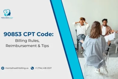 90853 CPT Code Billing Rules, Reimbursement & Tips