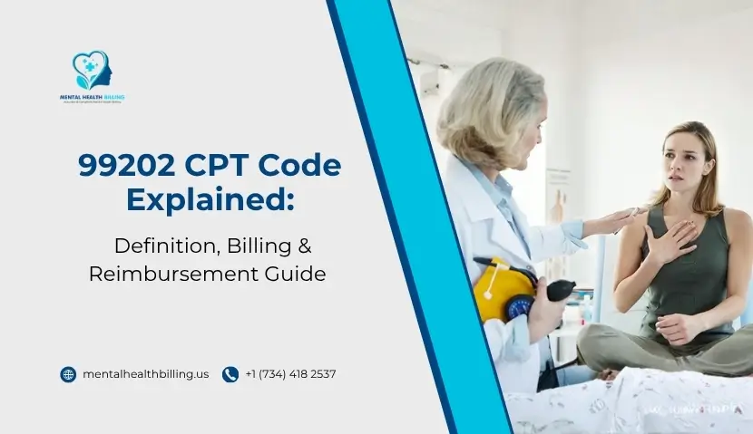 99202 CPT Code Explained Definition, Billing & Reimbursement Guide