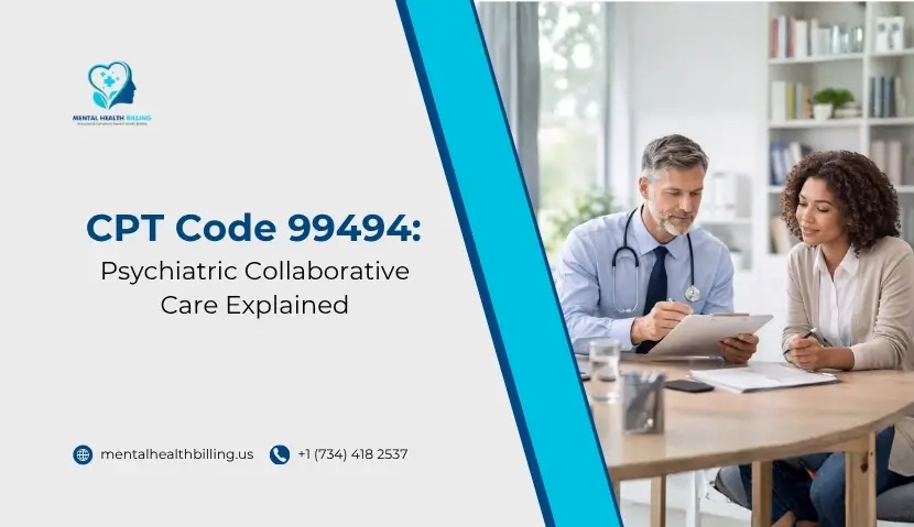 CPT Code 99494 Psychiatric Collaborative Care Explained