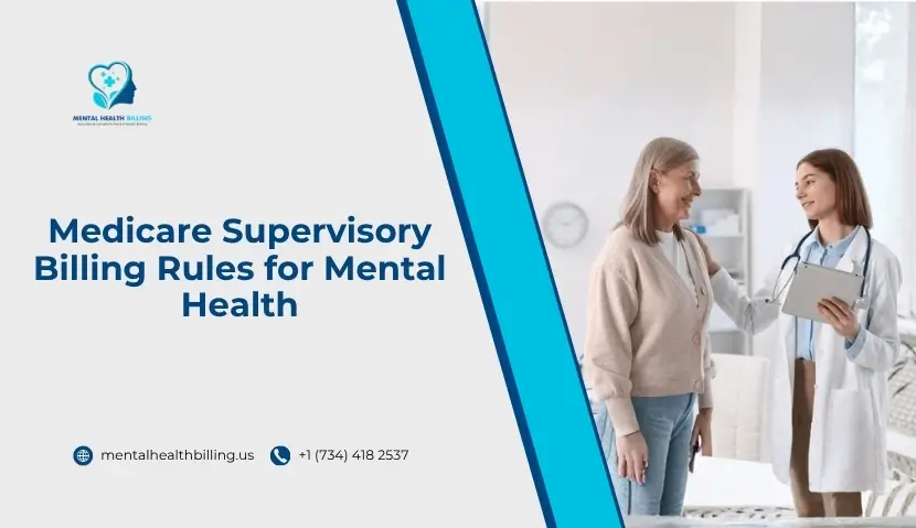 Medicare Supervisory Billing Rules for Mental Health