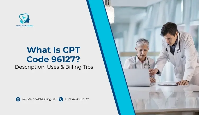 What Is CPT Code 96127 Description, Uses & Billing Tips
