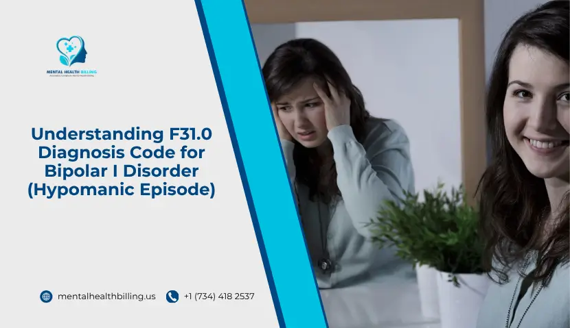 Understanding F31.0 Diagnosis Code for Bipolar I Disorder (Hypomanic Episode)