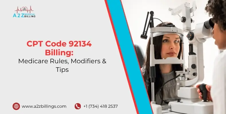 CPT Code 92134 Billing Medicare Rules, Modifiers & Tips