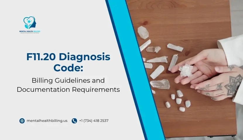 F11.20 Diagnosis Code Billing Guidelines and Documentation Requirements
