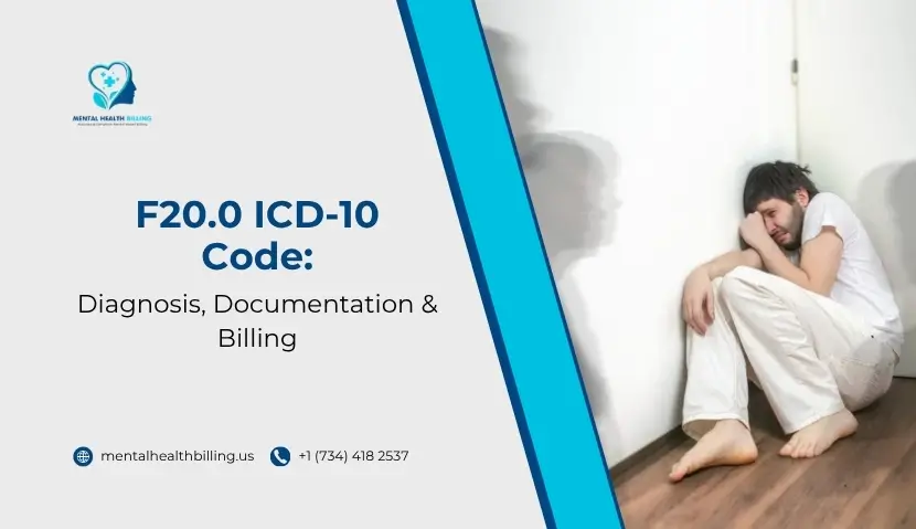 F20.0 ICD-10 Code Diagnosis, Documentation & Billing