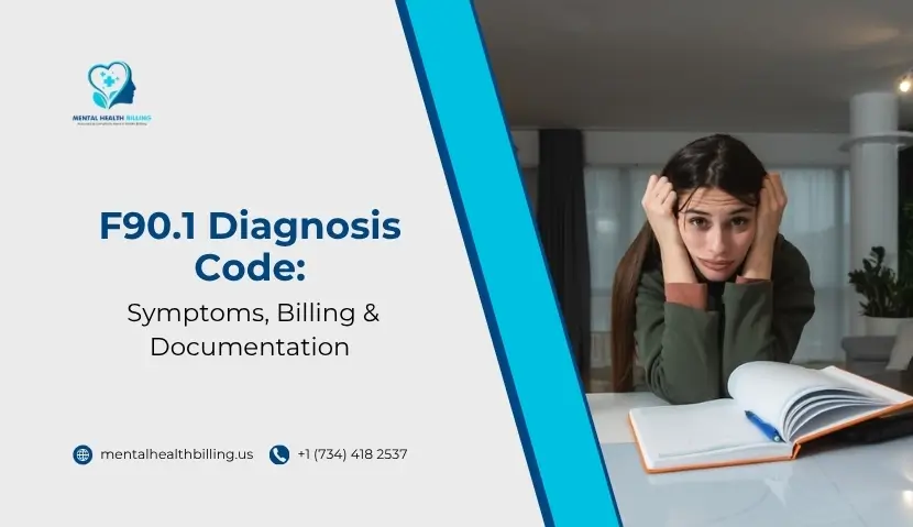 F90.1 Diagnosis Code Symptoms, Billing & Documentation