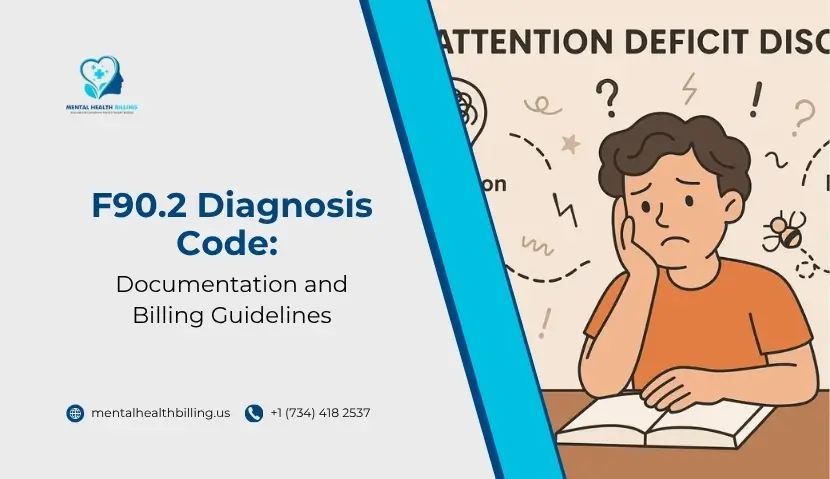 F90.2 Diagnosis Code Documentation and Billing Guidelines